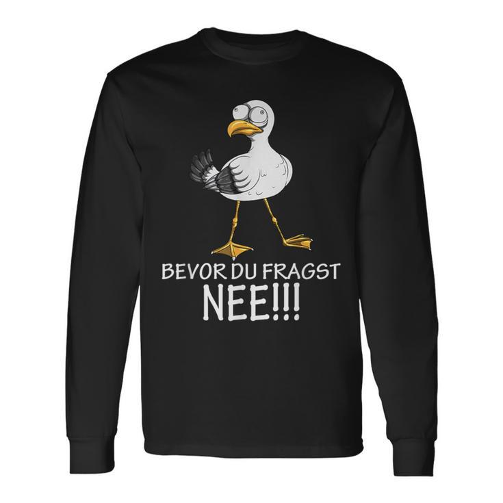 Bevor Du Fragst Nee Seagulls Kein Bock Lust Langarmshirts Geschenkideen