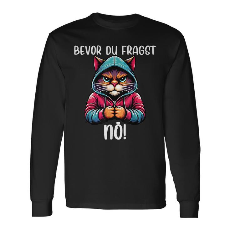 Bevor Du Fragst Nö Bevor Du Fragst Nö Langarmshirts Geschenkideen