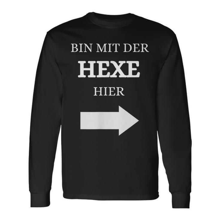 Bin Mit Der Hexe Hier Wizard Langarmshirts Geschenkideen