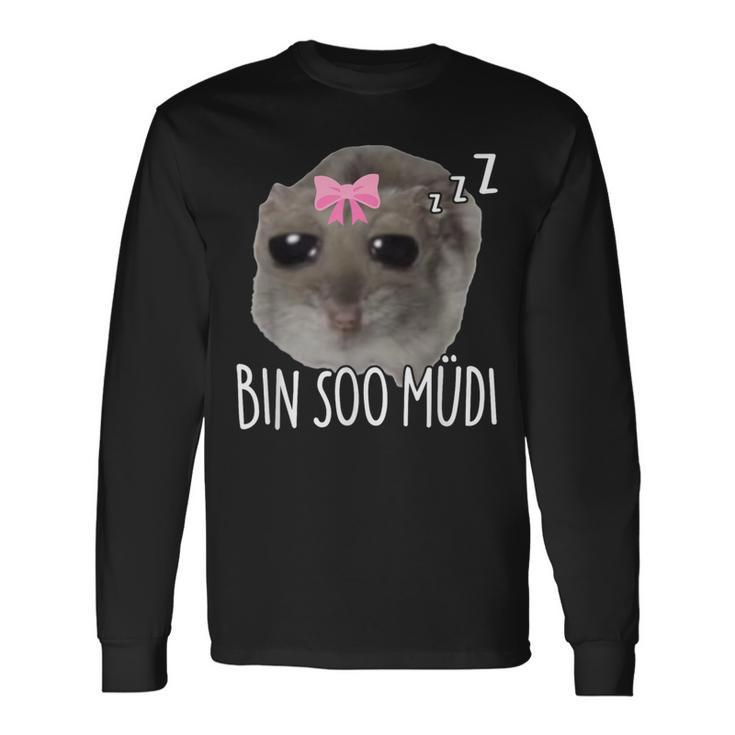 Bin Soo Müdi X So Müde Sad Hamster Sleep Meme Sleeping Langarmshirts Geschenkideen