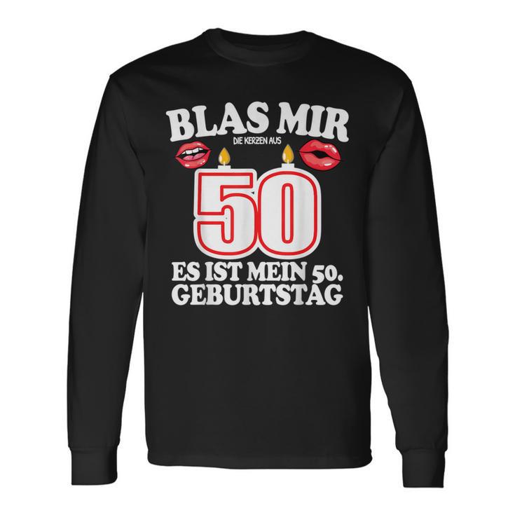 Blas Mir Die Kerzen Aus 50Th Birthday Man Langarmshirts Geschenkideen