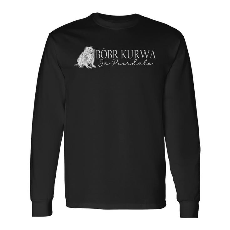 Bobr Kurwa Simpel Kurwa Biber Bober Bobr Ja Pierdole Langarmshirts Geschenkideen