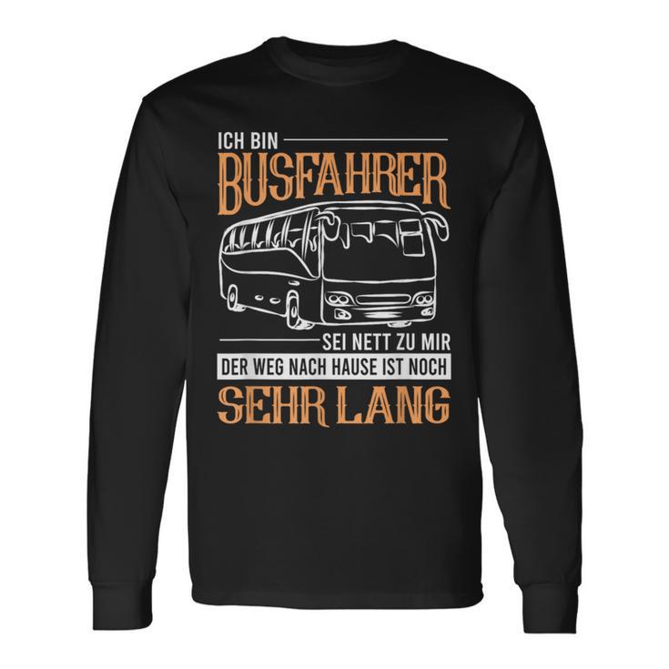 Busfahrer Weg Noch Lang Bus School Bus Line Bus Driver Langarmshirts Geschenkideen