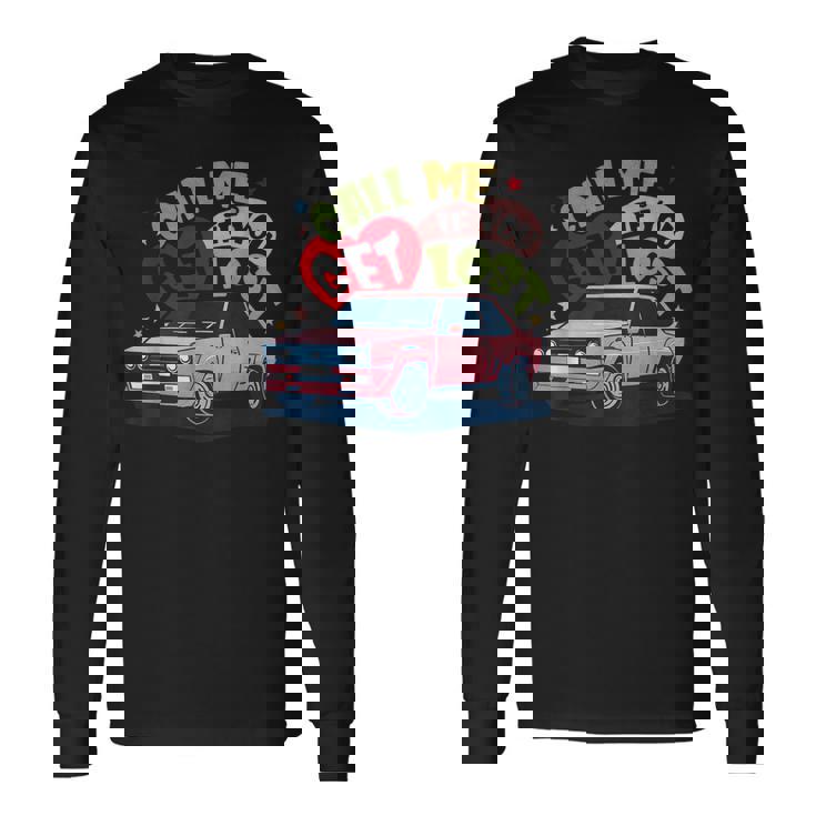 Call Me If Vintage Musician Outfits For Lovers You Get Lost Long Sleeve T-Shirt Gifts ideas