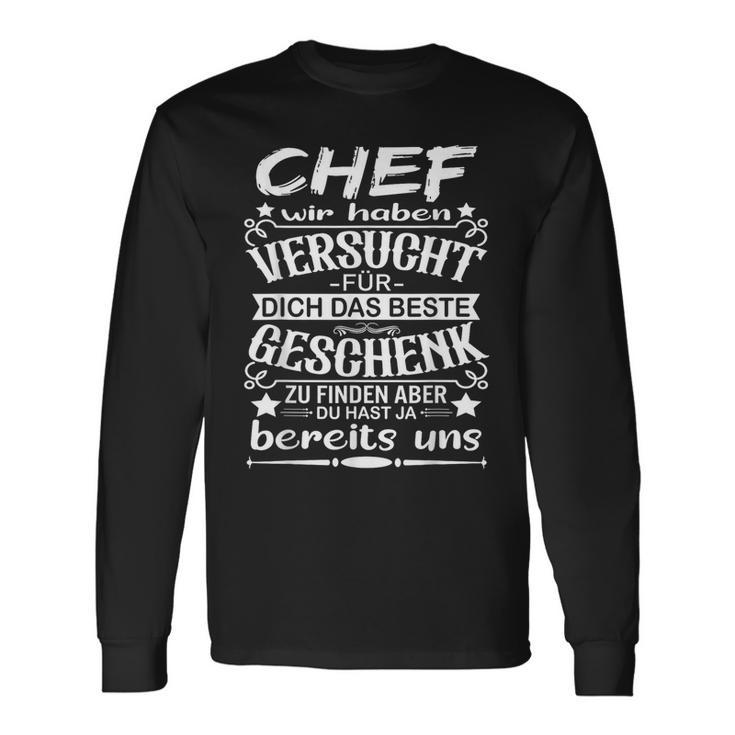 Chef Wir Habenersucht Für Dich Das Beste Zu Finden Langarmshirts Geschenkideen