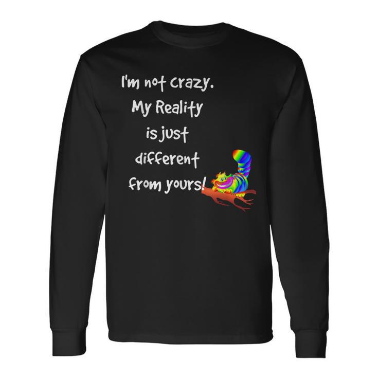 Cheshire Cat Quote Alice In Wonderland Costume I'm Not Crazy Langarmshirts Geschenkideen