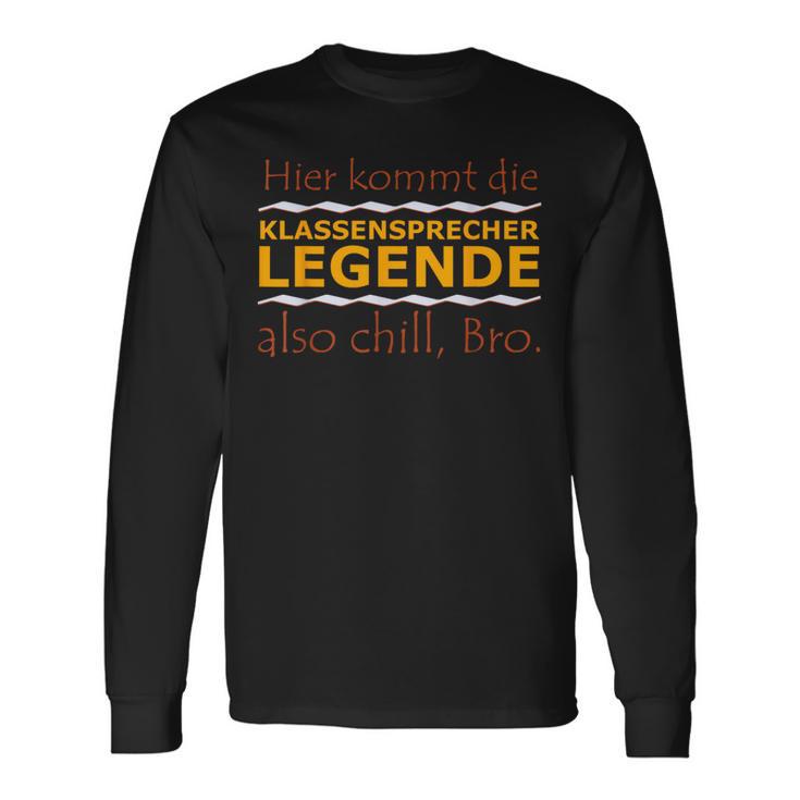 Chill Bro Frecher Spruch Geschenk Klassensprecher Legende Langarmshirts Geschenkideen