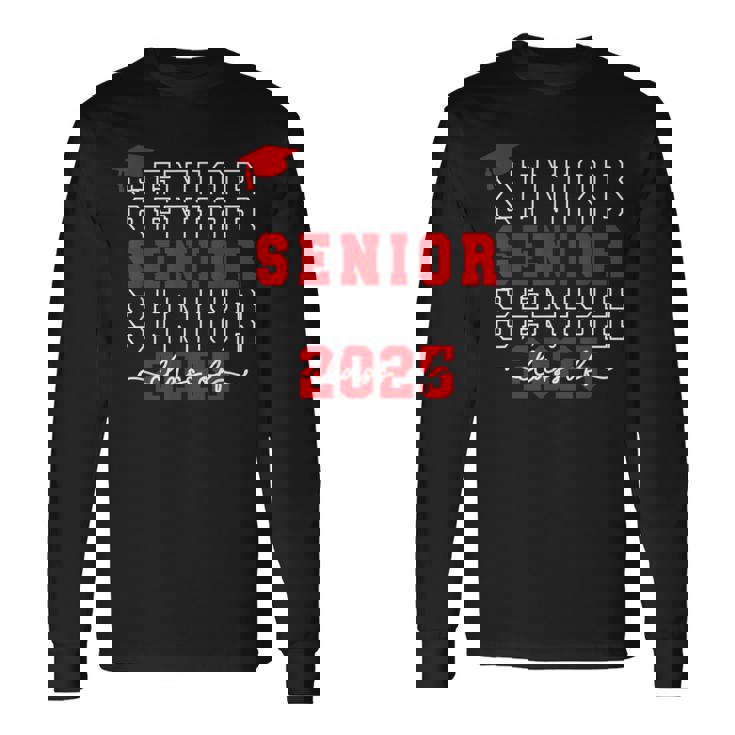 Class Of 2025 Senior 2025 Graduation 2025 Back To School Long Sleeve T-Shirt
