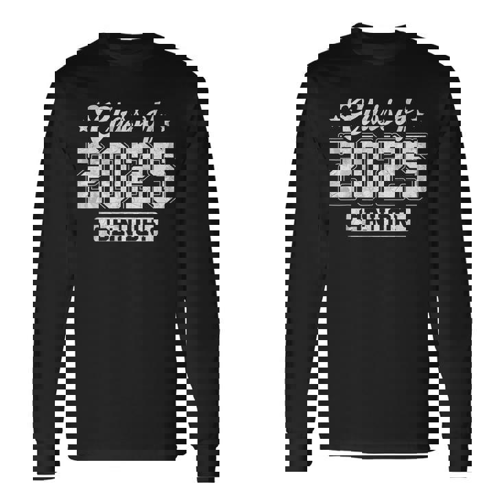 Class Of 2025 Senior 2025 Graduation 2025 Back To School Long Sleeve T-Shirt