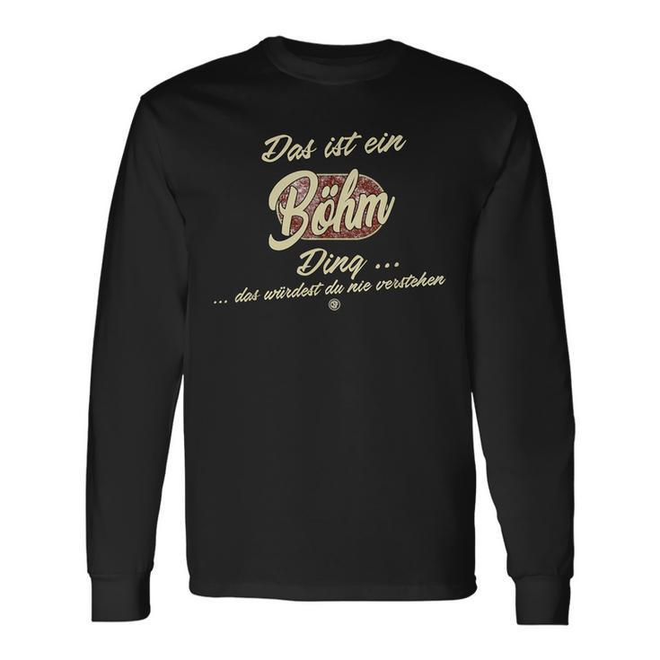 'Das Ist Ein Böhm Ding' This Is A Böhm Ding Langarmshirts Geschenkideen