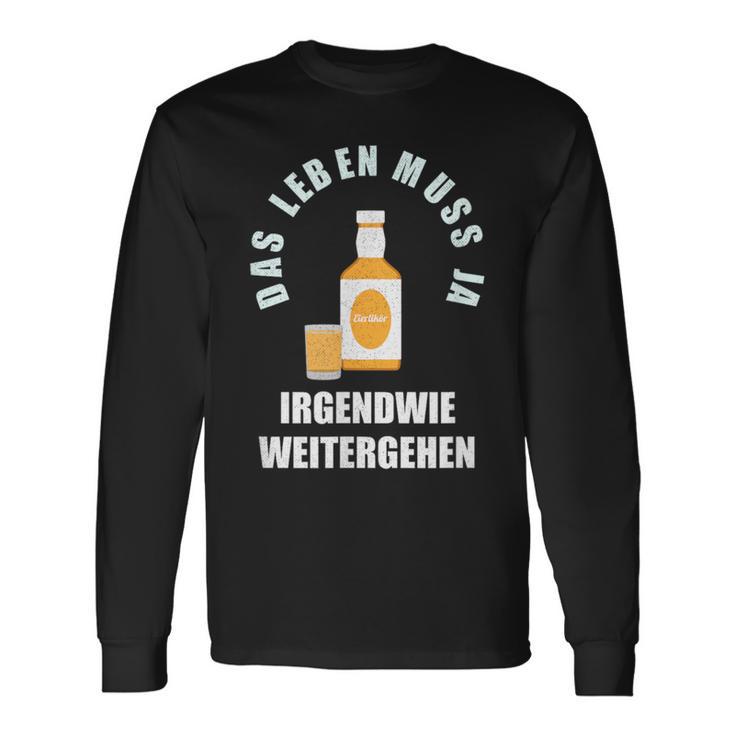 Das Leben Muss Ja Irgendwie Weiter Gehen Egg Liqueur Optimist Langarmshirts Geschenkideen