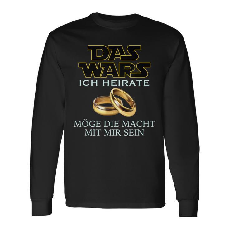 Das Wars Junggesellenabschied Jga Bachelor Man Langarmshirts Geschenkideen