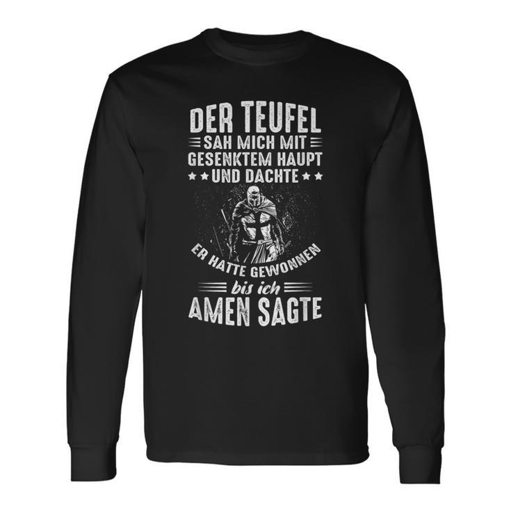 Der Devil Sah Mich Mit Gesenktem Haupt Bis Ich Amen Sagte Langarmshirts Geschenkideen