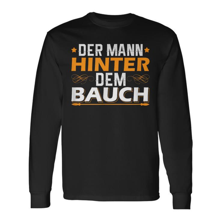 Der Mann Hinter Dem Bauch Langarmshirts Geschenkideen