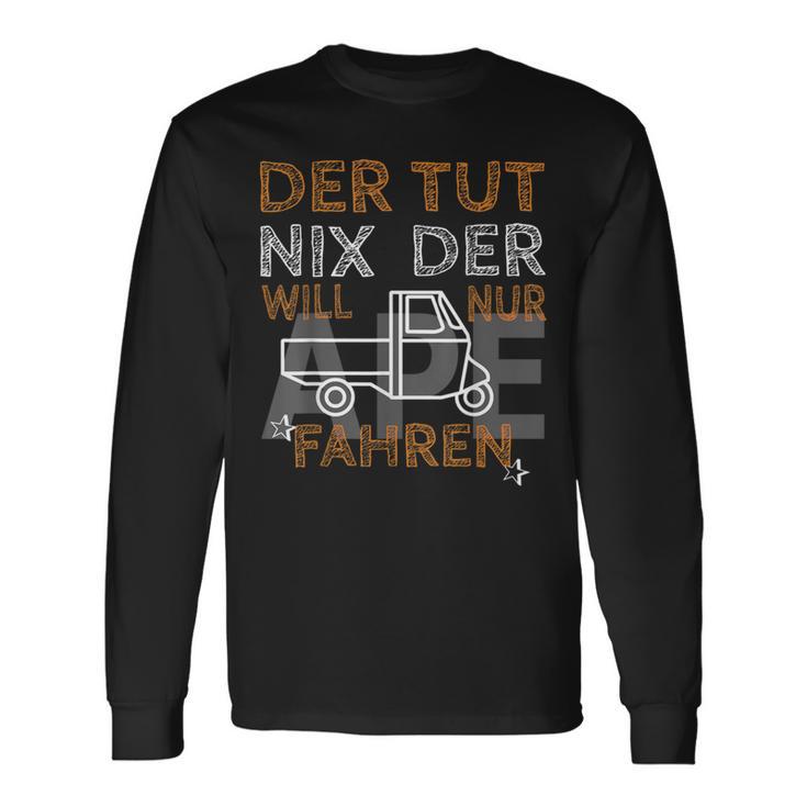 Der Tut Nix Will Nur Ape 50 Fahren I Ape Tm Saying Ape Langarmshirts Geschenkideen