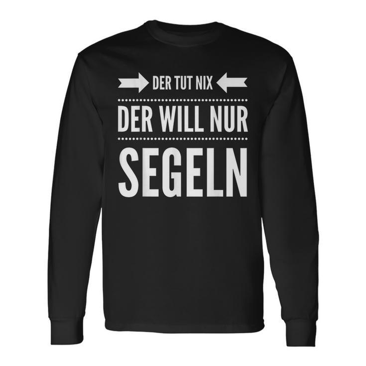 Der Will Nur Sailboat Skipper Sailor Langarmshirts Geschenkideen