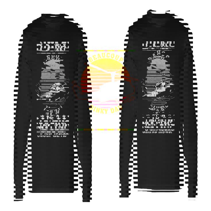 Di Di Mau Beaucoup Dinky Dau Vintage Us Army Vietnam Veteran Long Sleeve T-Shirt