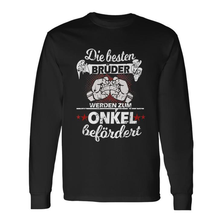 Die Besten Brüder Werden Zum Onkel Beförderen The Best Brothers Are In Langarmshirts Geschenkideen