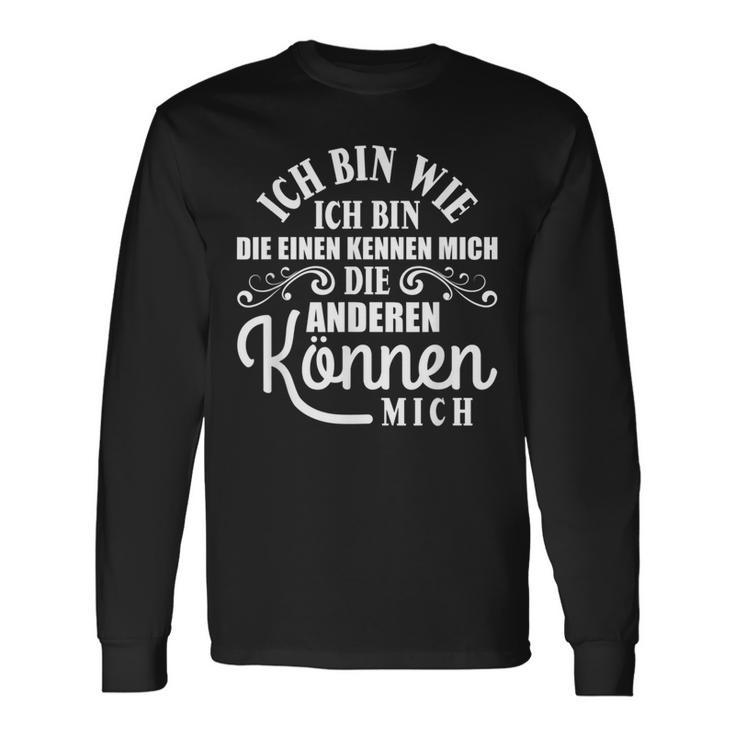 Die Einen Kissen Die Andere Kann Mich Ich Bin Wie Ich Bin Langarmshirts Geschenkideen