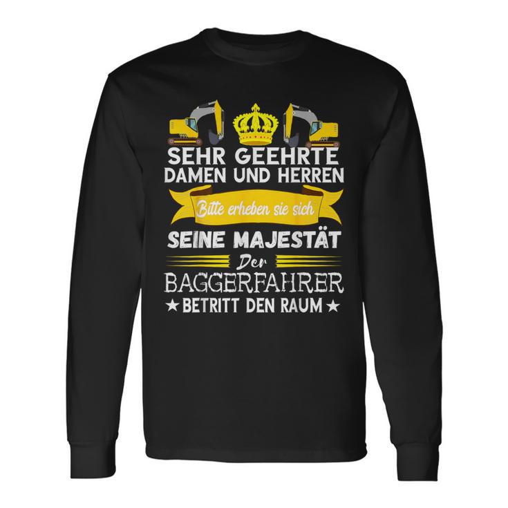 Digger Driver Majesty Digger Drivers Saying S Langarmshirts Geschenkideen