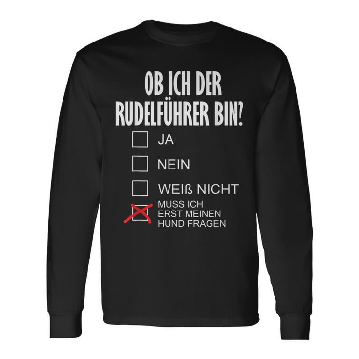 Dog Holder Ob Ich Der Rudelführer Bin I'm The Rudelführer Bin Langarmshirts Geschenkideen