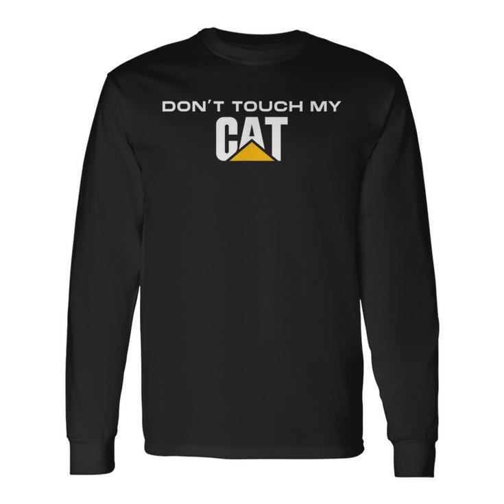 Dont Touch My Cat Machinist Driver Fan Digger Caterpillar Langarmshirts Geschenkideen