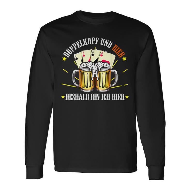 Doppelkopf And Bier Deshalb Bin Ich Hier Doppelkopf Langarmshirts Geschenkideen