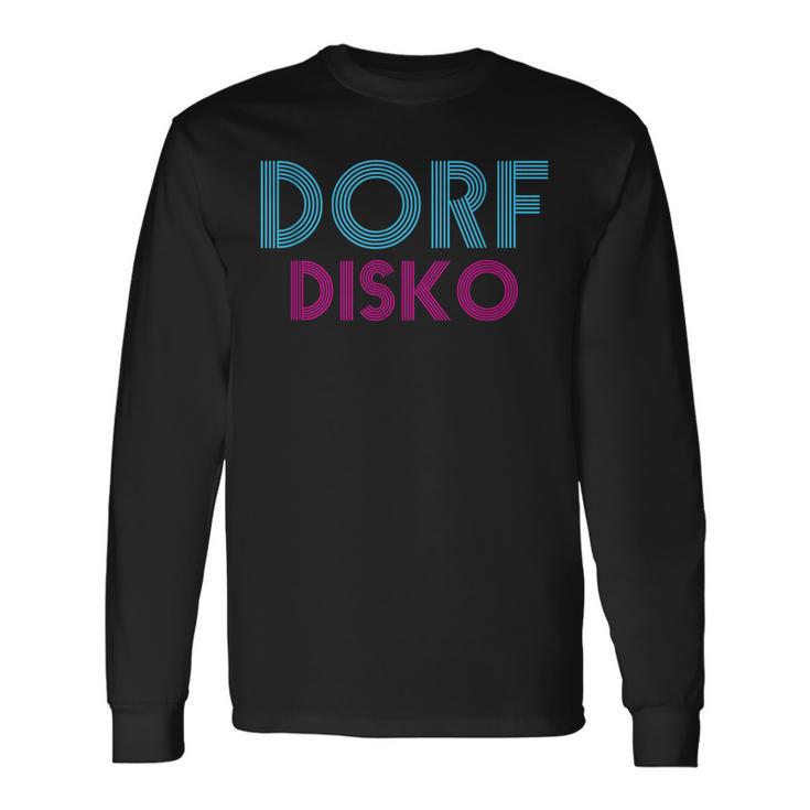 Dorfdisko Langarmshirts Geschenkideen