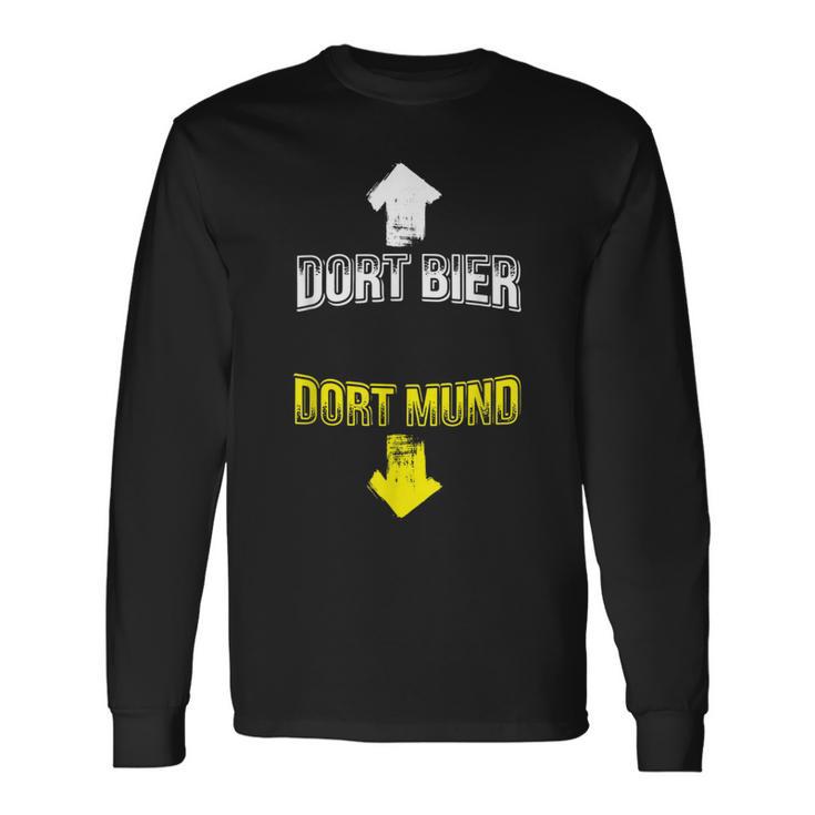 Dort Bier Dort Mund Biertrinker Alkohol Saufen Langarmshirts Geschenkideen