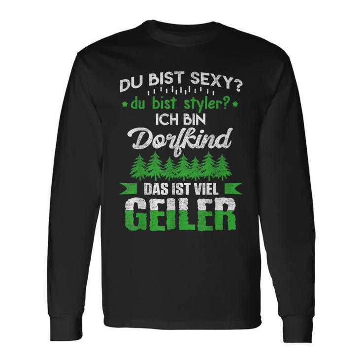 Du Bist Sexy Du Bist Styler Ich Bin Dorfkindiel Geiler Langarmshirts Geschenkideen