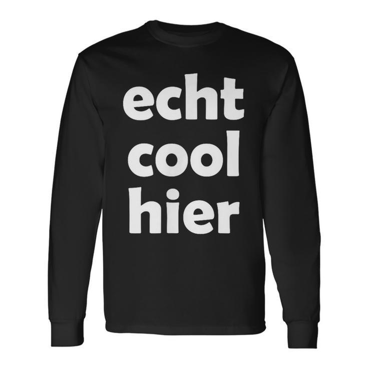 Echt Cool Hier Langarmshirts Geschenkideen