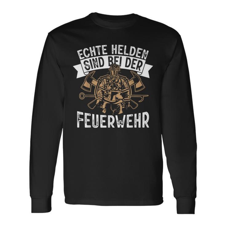 Echte Helden Sind Feuerwehr Langarmshirts Geschenkideen