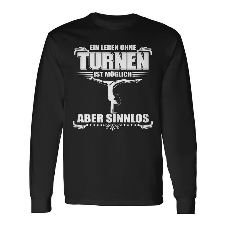 Ein Leben Ohne Gymnastnen Ist Möglich Aber Sinnlos Gymnastic Langarmshirts Geschenkideen