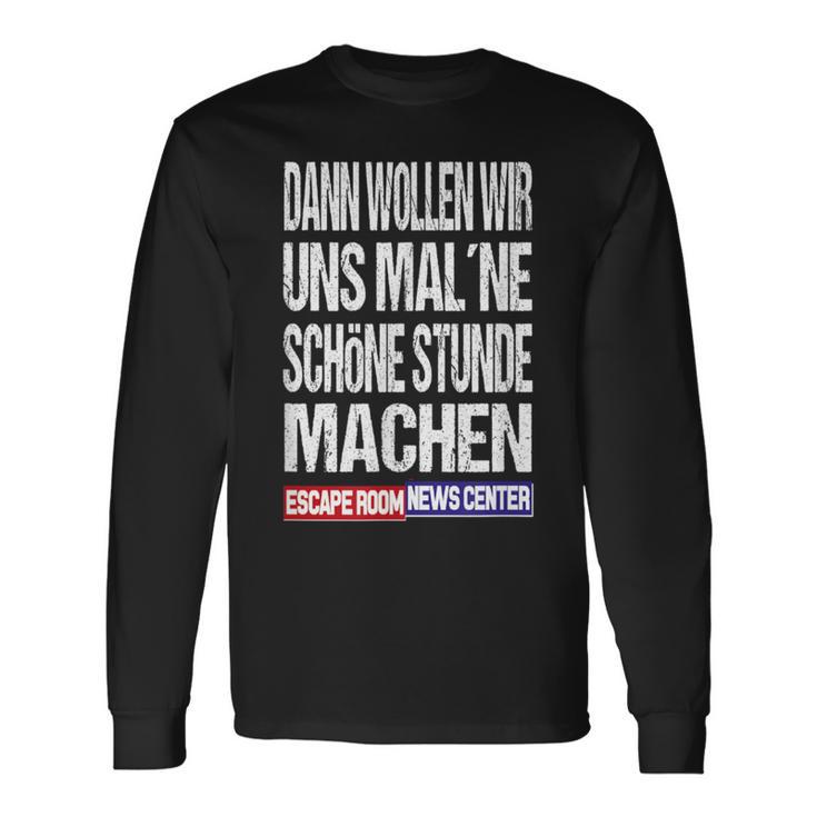 Ernc Dann Wollwir Mal Ne Schön Stunde Machen Langarmshirts Geschenkideen