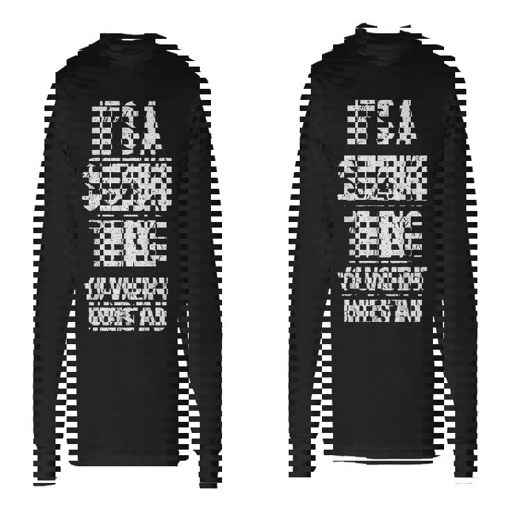 Es Una Cosa De Suzuki No Lo Entenderías Suzuki Camiseta de manga larga