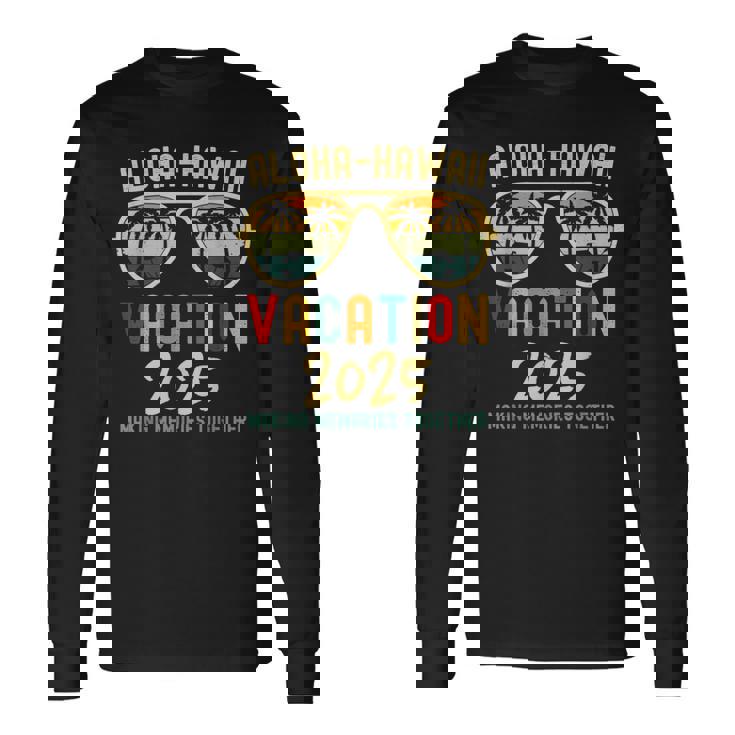 Family Vacation 2025 Aloha Hawaii Hawaiian Summer Matching Long Sleeve T-Shirt
