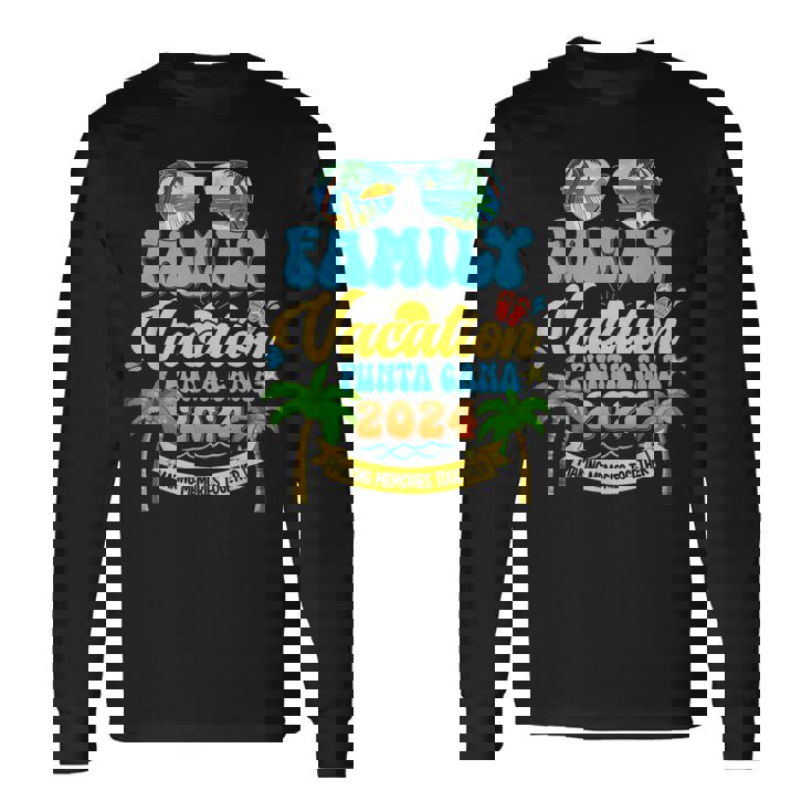 Family Vacation Punta Cana 2024 Making Memories Summer Long Sleeve T-Shirt