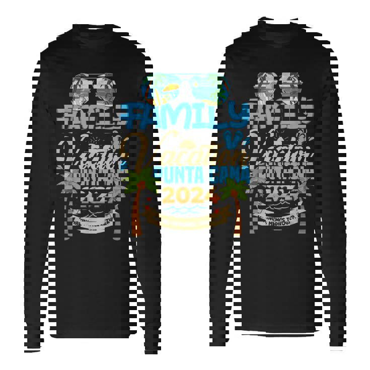 Family Vacation Punta Cana 2024 Matching Vacation 2024 Long Sleeve T-Shirt