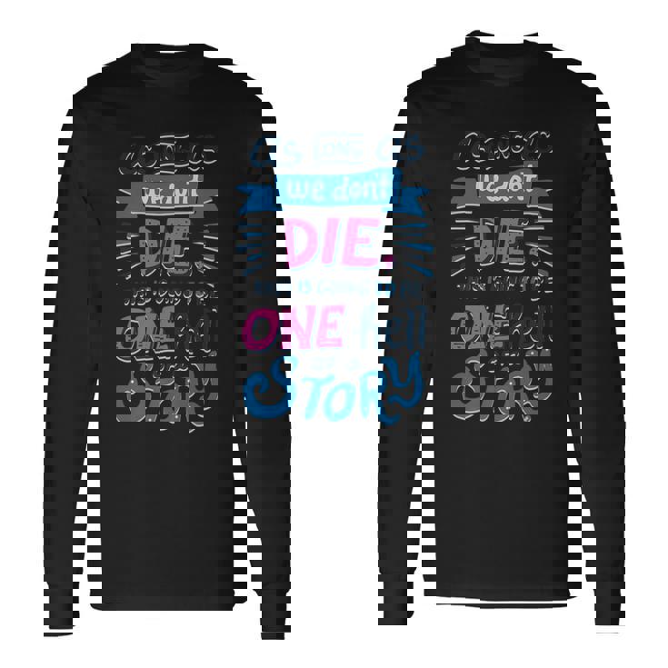Fearless Confrontation Long Sleeve T-Shirt