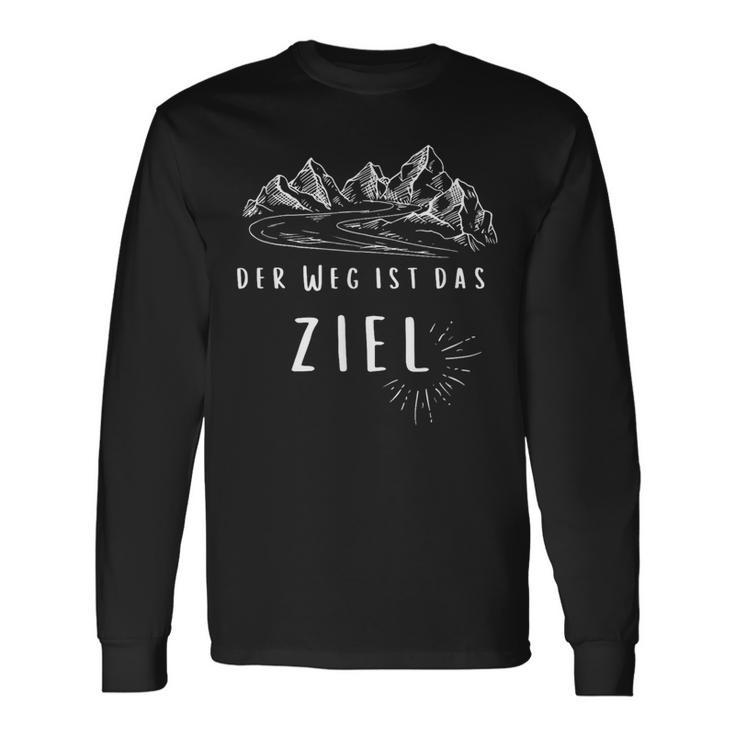 Idea For Hiking Der Weg Ist Das Ziel Langarmshirts Geschenkideen