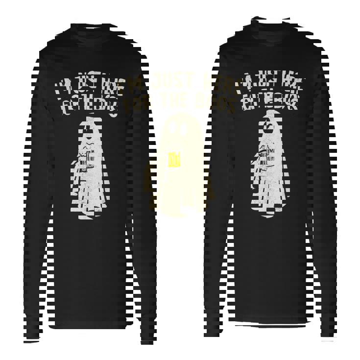 I'm Just Here For The Boos Halloween Costumes Ghost Long Sleeve T-Shirt