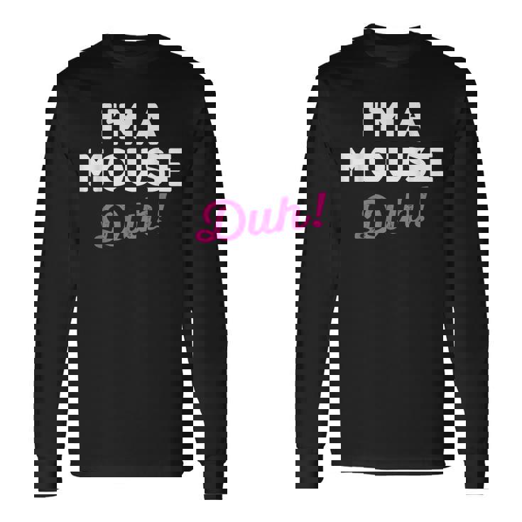 Lazy Easy Im A Mouse Costume For Diy Halloween Party Long Sleeve T-Shirt
