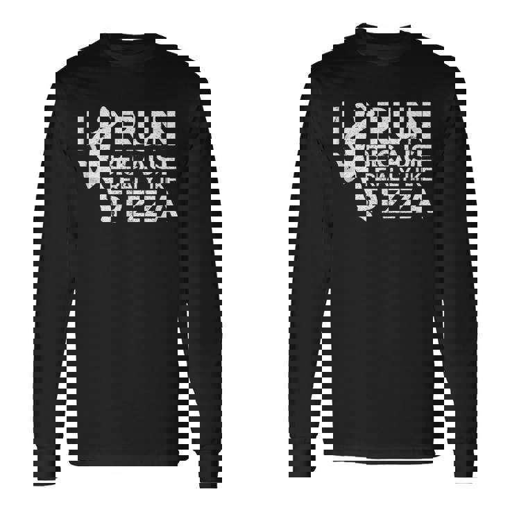 Marathon Cardio Running Pizza Lover Long Sleeve T-Shirt