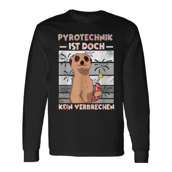 Pyrotechnik Ist Doch Keinerbrechen Feuerwerk Langarmshirts Geschenkideen