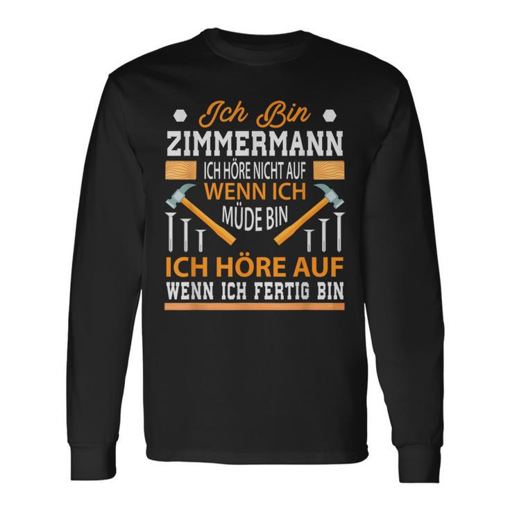 Slogan Zimmermann Idea For Craftsmen Langarmshirts Geschenkideen