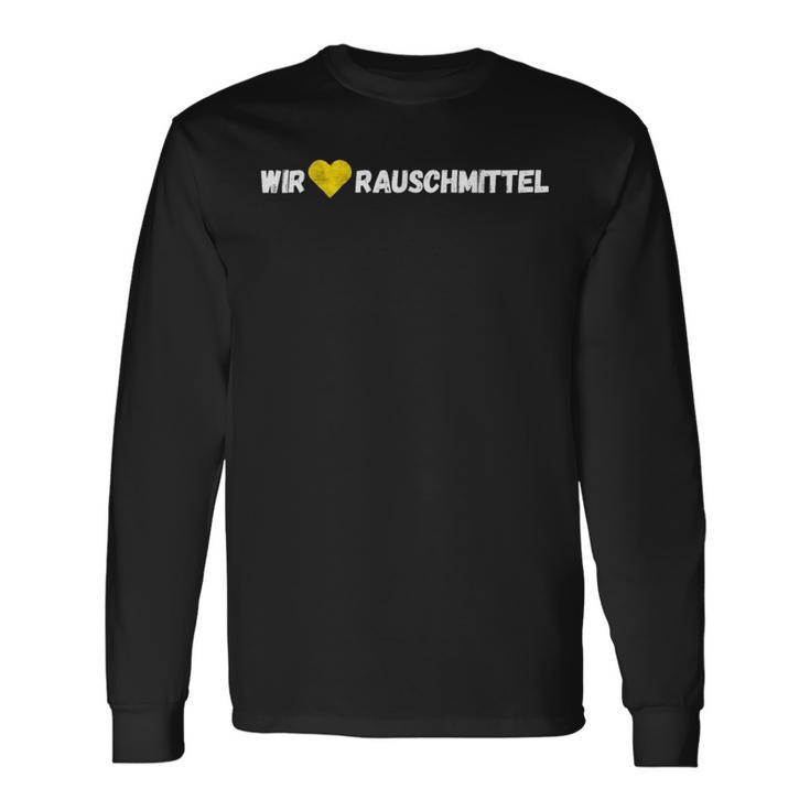 Wir Lieben Rauschmittel Langarmshirts Geschenkideen