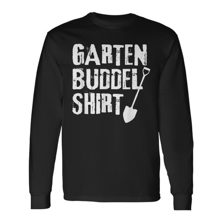 Garden Buddel Gardener Langarmshirts Geschenkideen