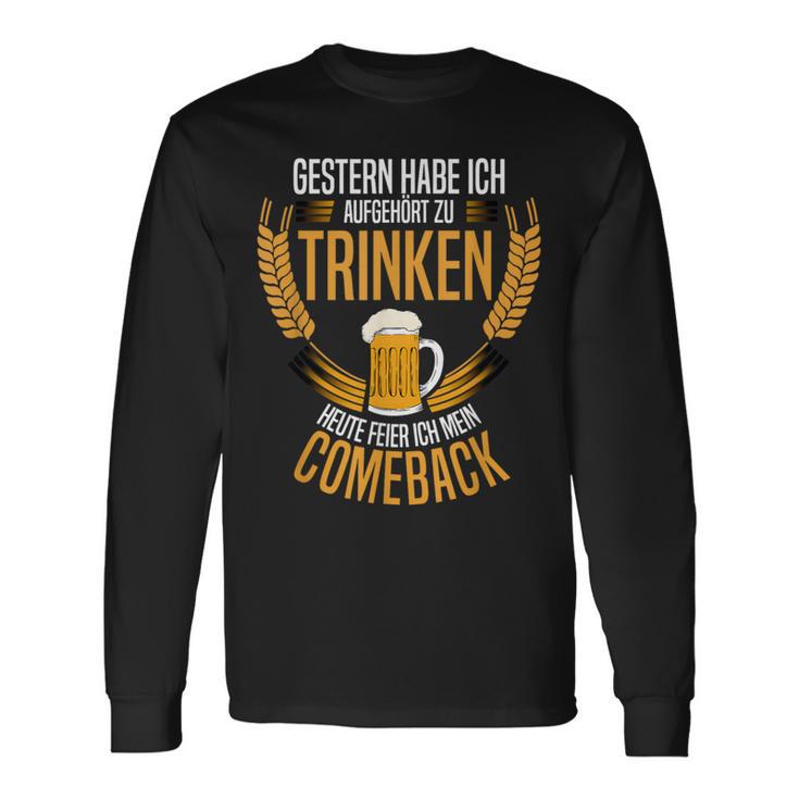 Gestern Habe Ich Aufgehört Zu Trinken Heute Feier Ich Mein Langarmshirts Geschenkideen