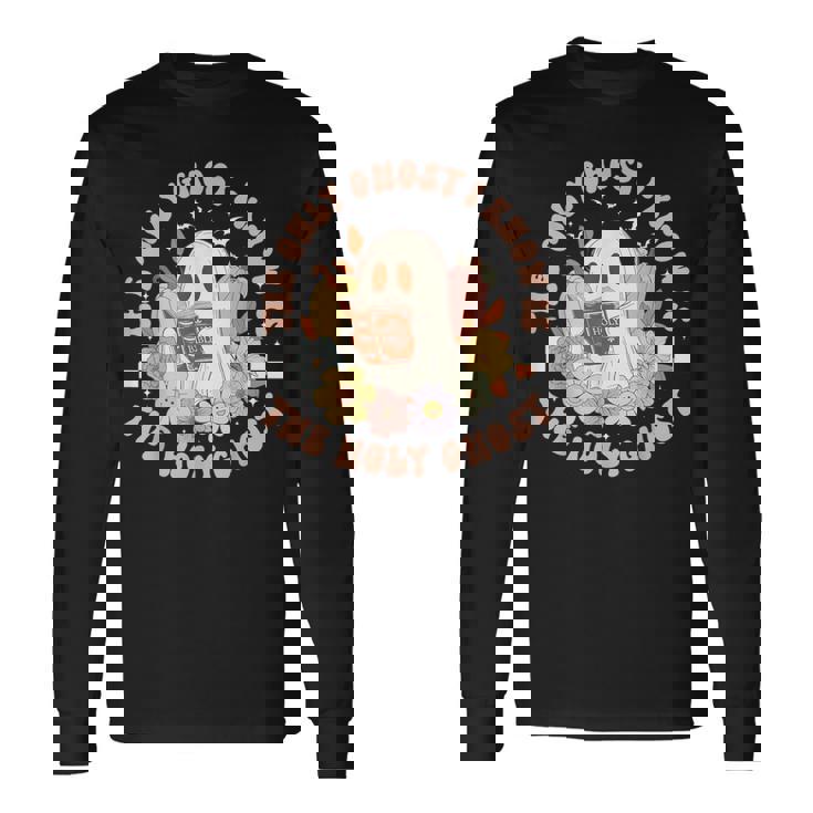 The Only Ghost I Know Is The Holy Ghost Halloween Long Sleeve T-Shirt