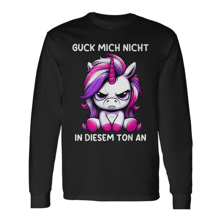 Guck Mich Nicht In Diesem Ton An Einhorn Langarmshirts Geschenkideen